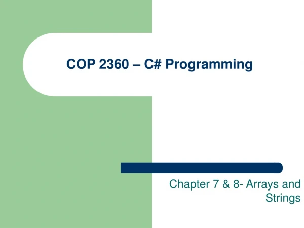 COP 2360 – C# Programming