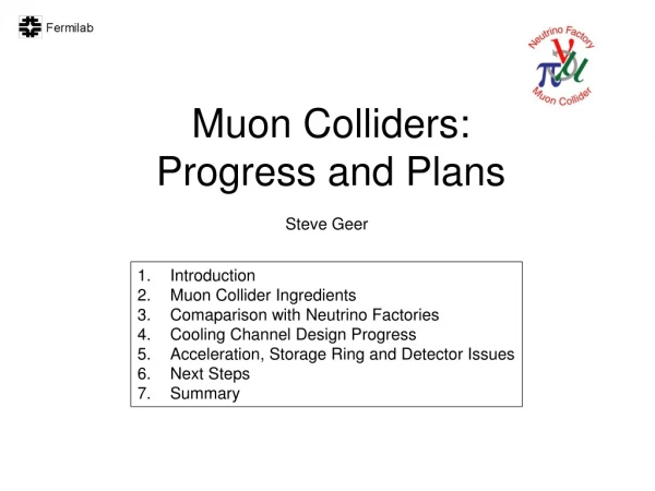 Muon Colliders:  Progress and Plans
