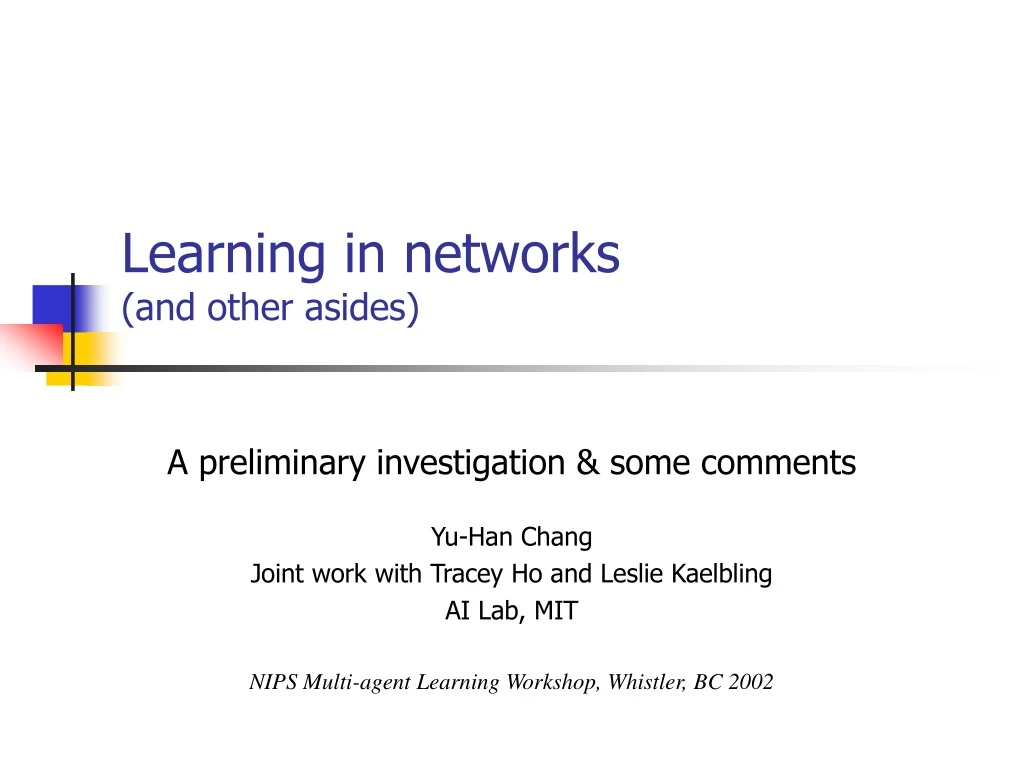 learning in networks and other asides