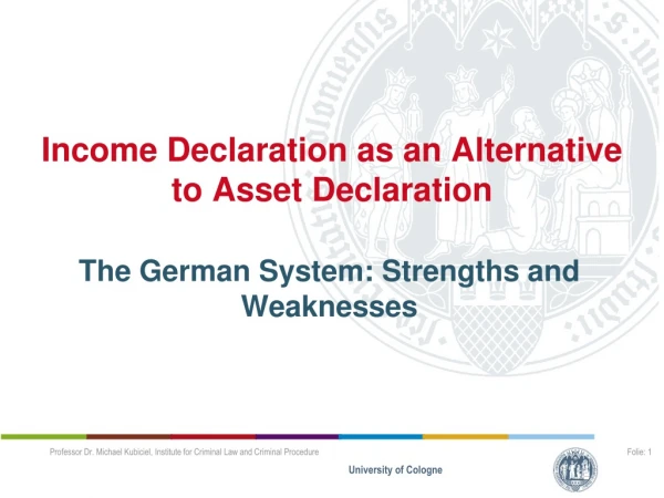 Income Declaration as an Alternative to Asset Declaration