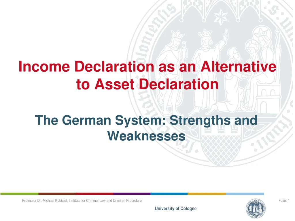 income declaration as an alternative to asset declaration