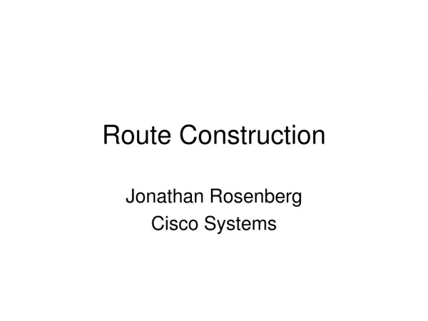 Route Construction