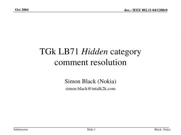 TGk LB71  Hidden  category  comment resolution