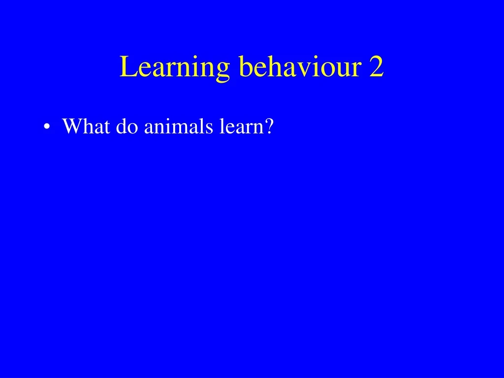 learning behaviour 2