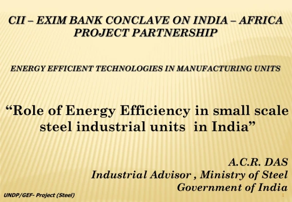 CII – EXIM BANK CONCLAVE ON INDIA – AFRICA PROJECT PARTNERSHIP
