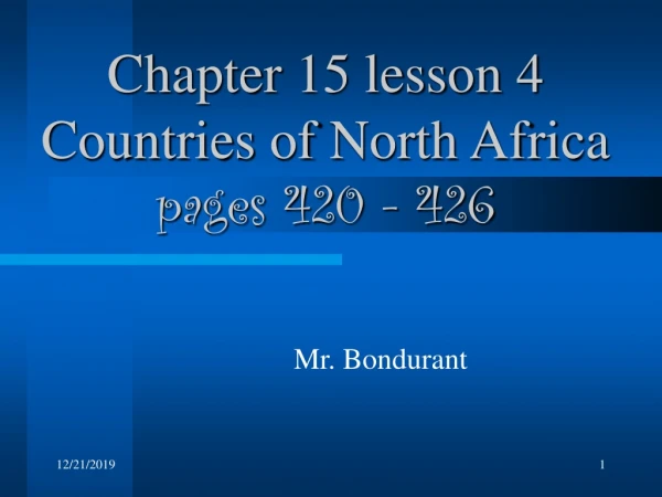 Chapter 15 lesson 4 Countries of North Africa pages 420 - 426