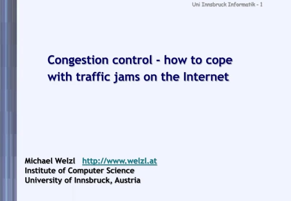 Congestion control - how to cope with traffic jams on the Internet