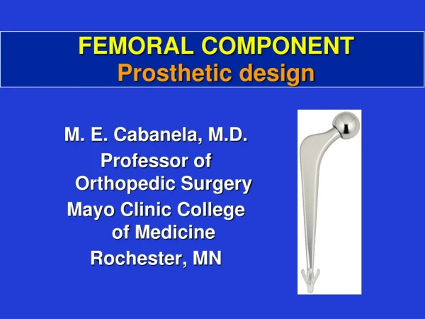 FEMORAL COMPONENT Prosthetic design