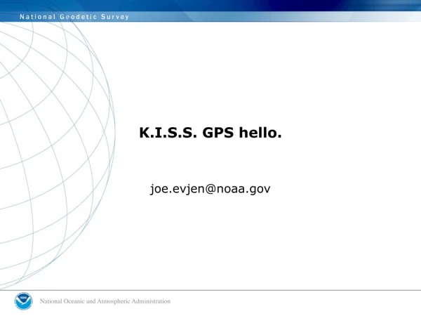 K.I.S.S. GPS hello.