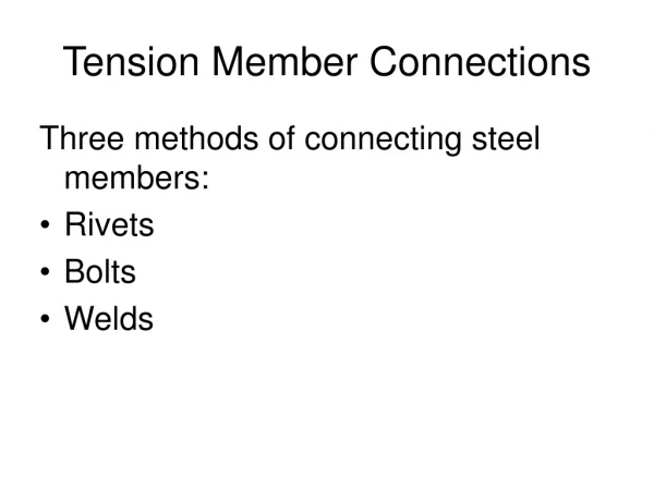 Tension Member Connections