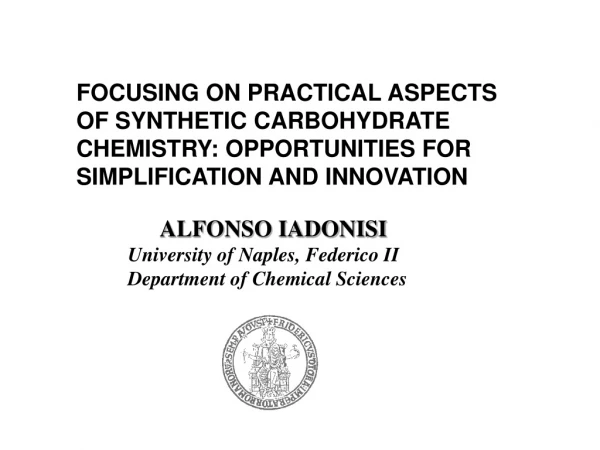 ALFONSO IADONISI University of Naples , Federico II   Department of Chemical Sciences