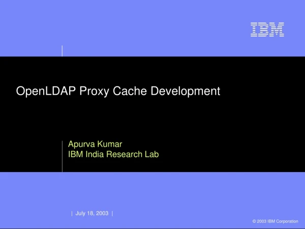 OpenLDAP Proxy Cache Development