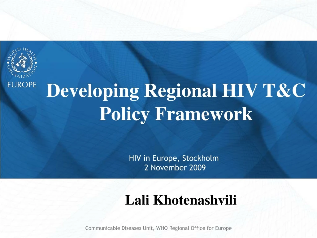 developing regional hiv t c policy framework