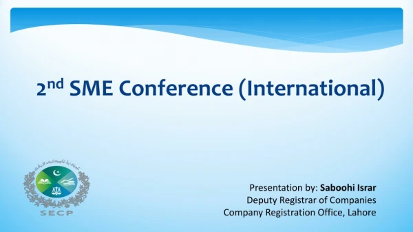 2 nd  SME Conference (International)