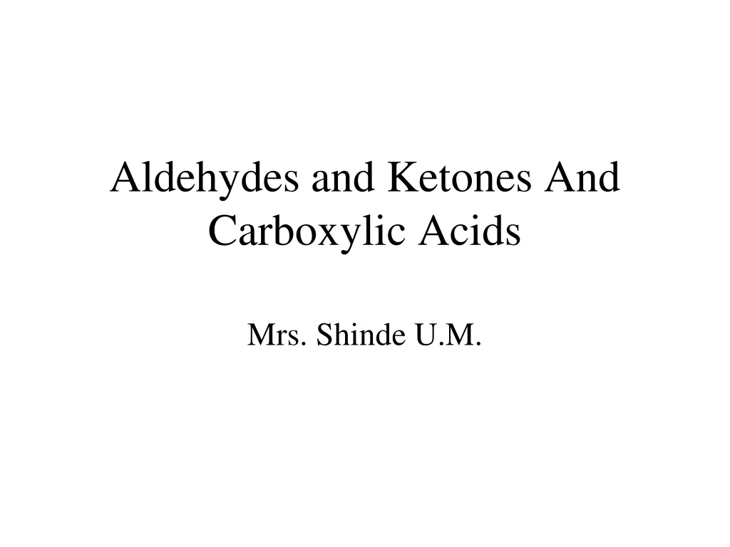 aldehydes and ketones and carboxylic acids