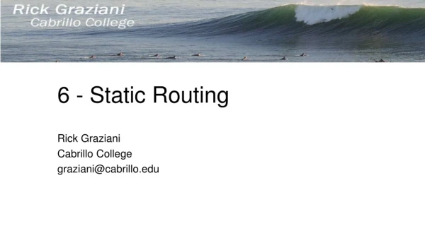 6 - Static Routing