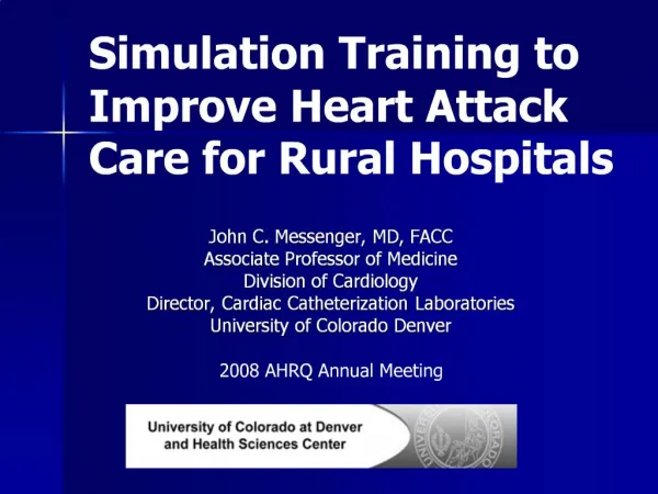John C. Messenger, MD, FACC Associate Professor of Medicine Division of Cardiology Director, Cardiac Catheterization Lab