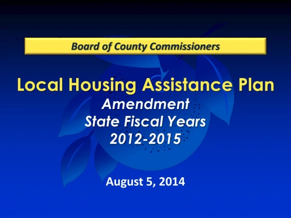 Local Housing Assistance Plan Amendment State Fiscal Years 2012-2015