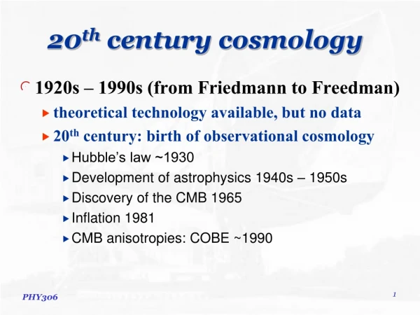 20 th  century cosmology