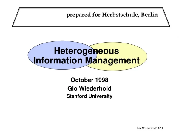 Heterogeneous   Information Management