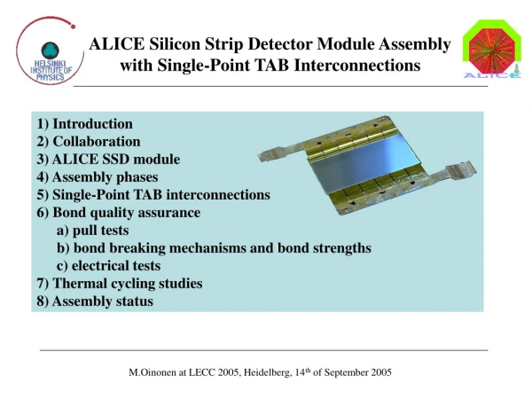 ALICE Silicon Strip Detector Module Assembly with Single-Point TAB Interconnections