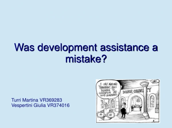 Was development assistance a mistake?