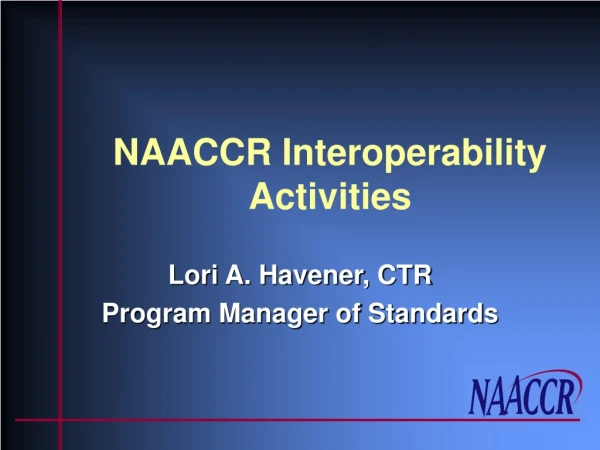 NAACCR Interoperability Activities