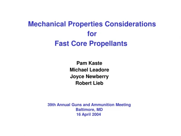 Mechanical Properties Considerations for Fast Core Propellants