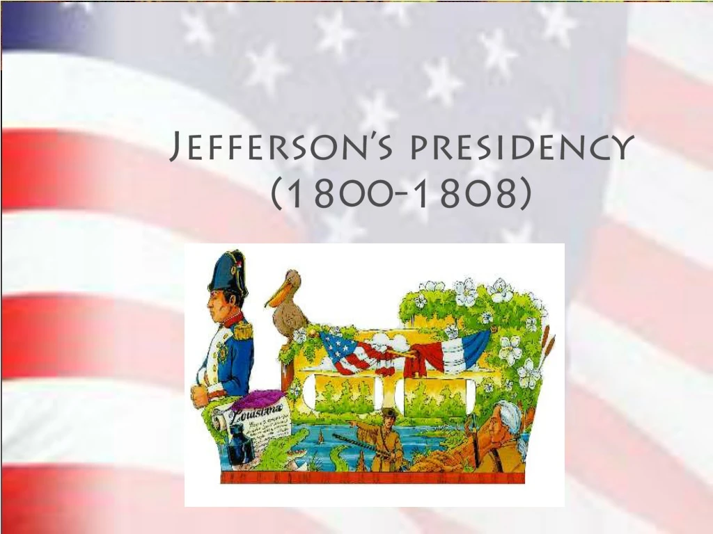 jefferson s presidency 1800 1808