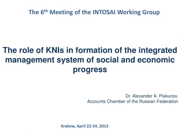 The 6 th  Meeting of the INTOSAI Working Group