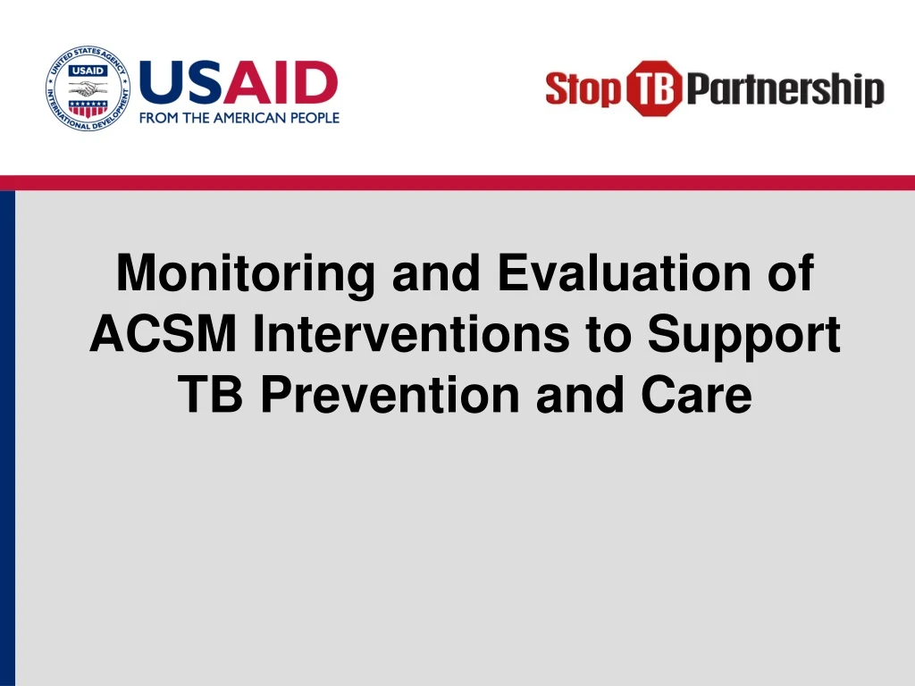 monitoring and evaluation of acsm interventions to support tb prevention and care