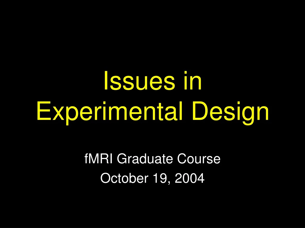 issues in experimental design