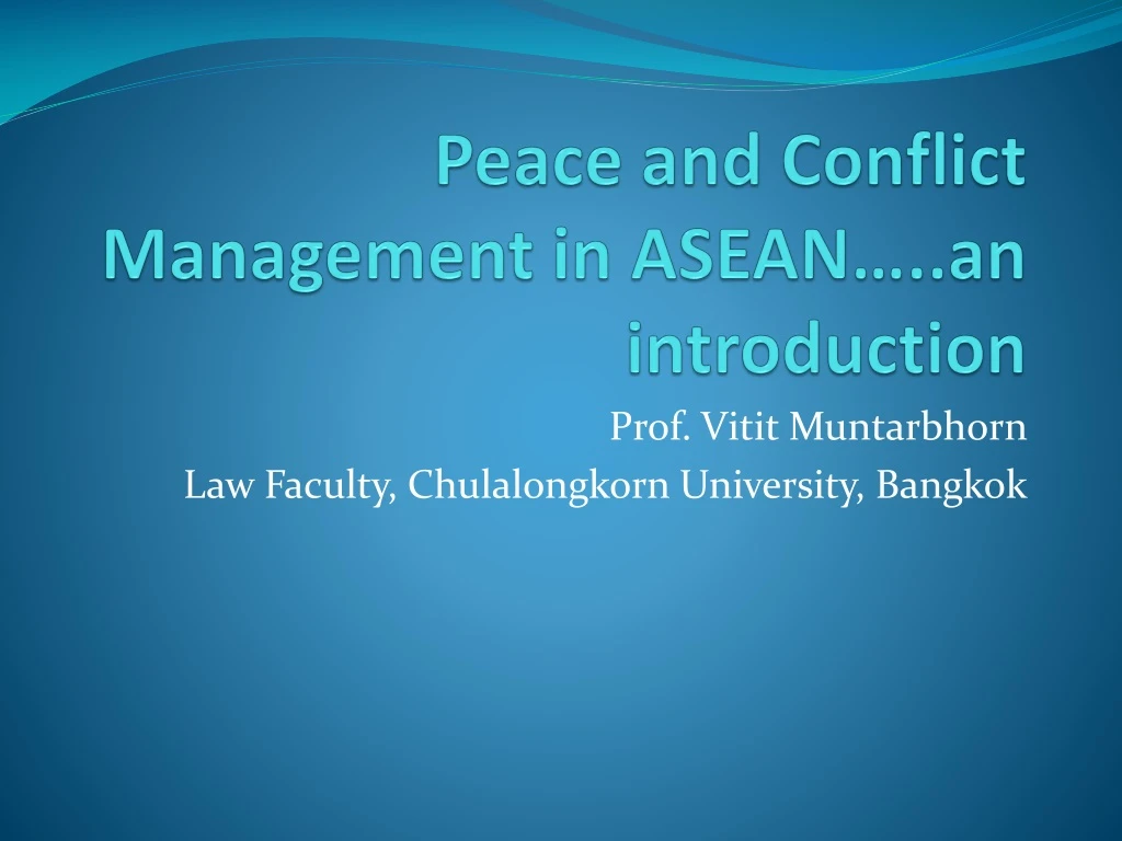 peace and conflict management in asean an introduction