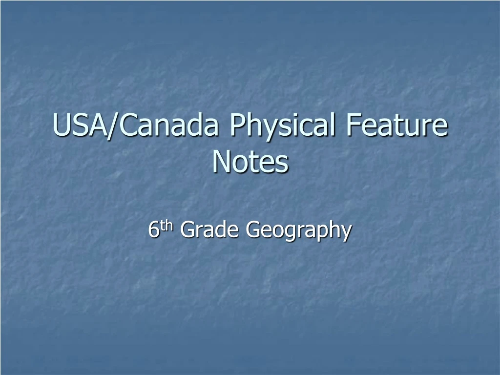usa canada physical feature notes