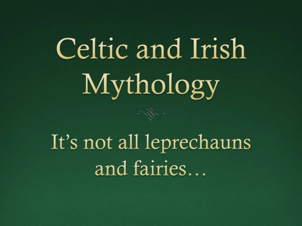 Celtic and Irish Mythology