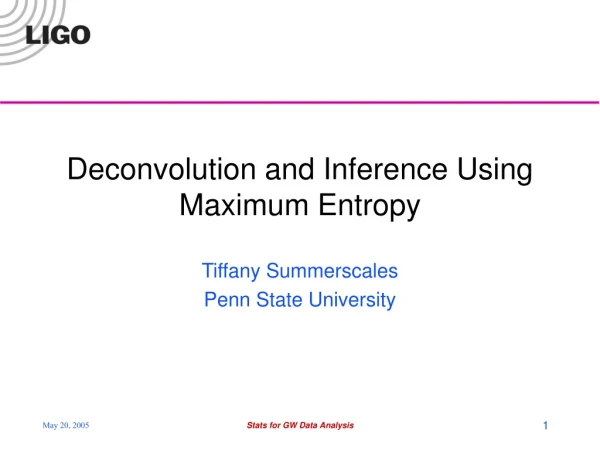 Deconvolution and Inference Using Maximum Entropy