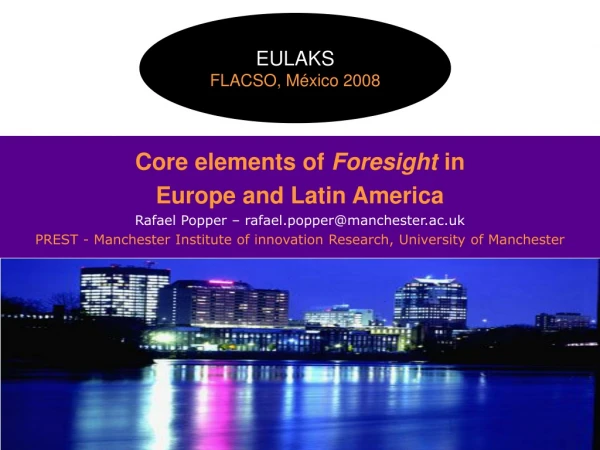 Core elements of  Foresight  in Europe and Latin America