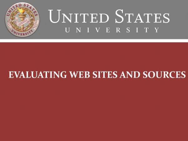 EVALUATING WEB SITES AND SOURCES