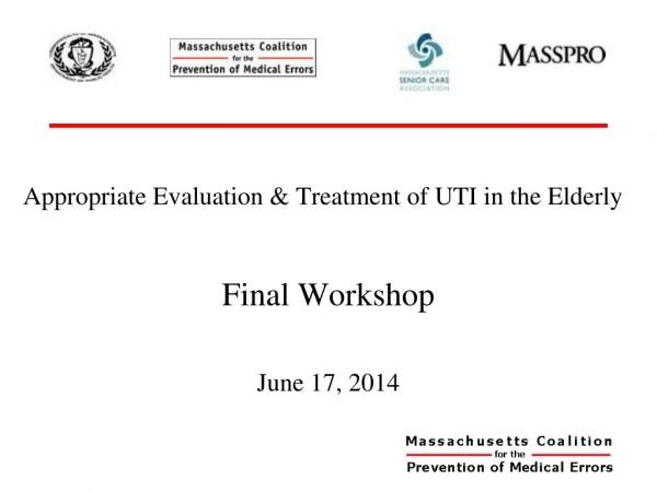 Appropriate Evaluation &amp; Treatment of UTI in the Elderly