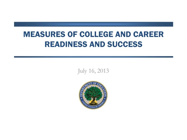 Measures of College and career readiness and success