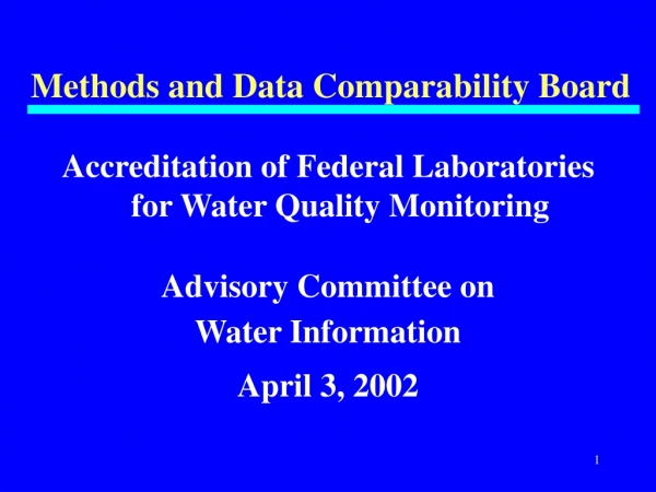 Methods and Data Comparability Board