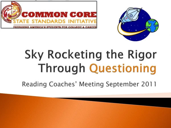 Sky Rocketing the Rigor Through  Questioning