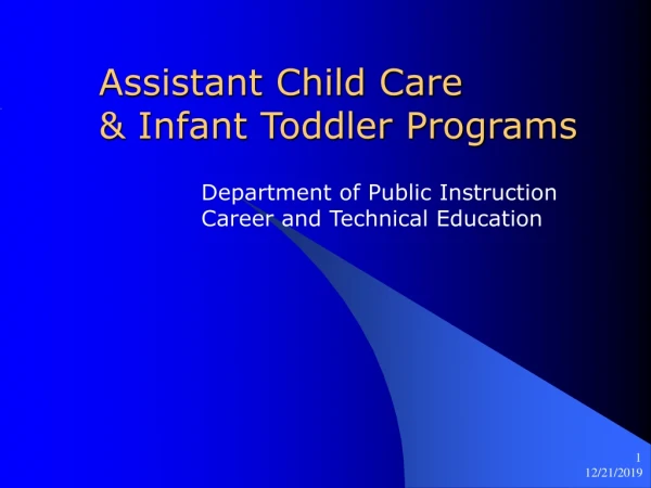 Assistant Child Care  &amp; Infant Toddler Programs