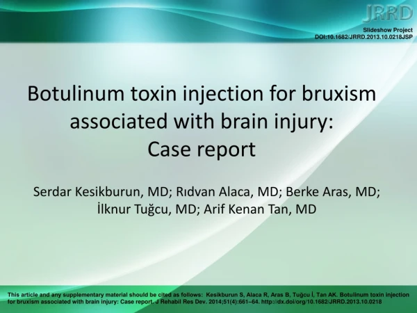 Botulinum toxin injection for bruxism associated with brain injury:  Case report