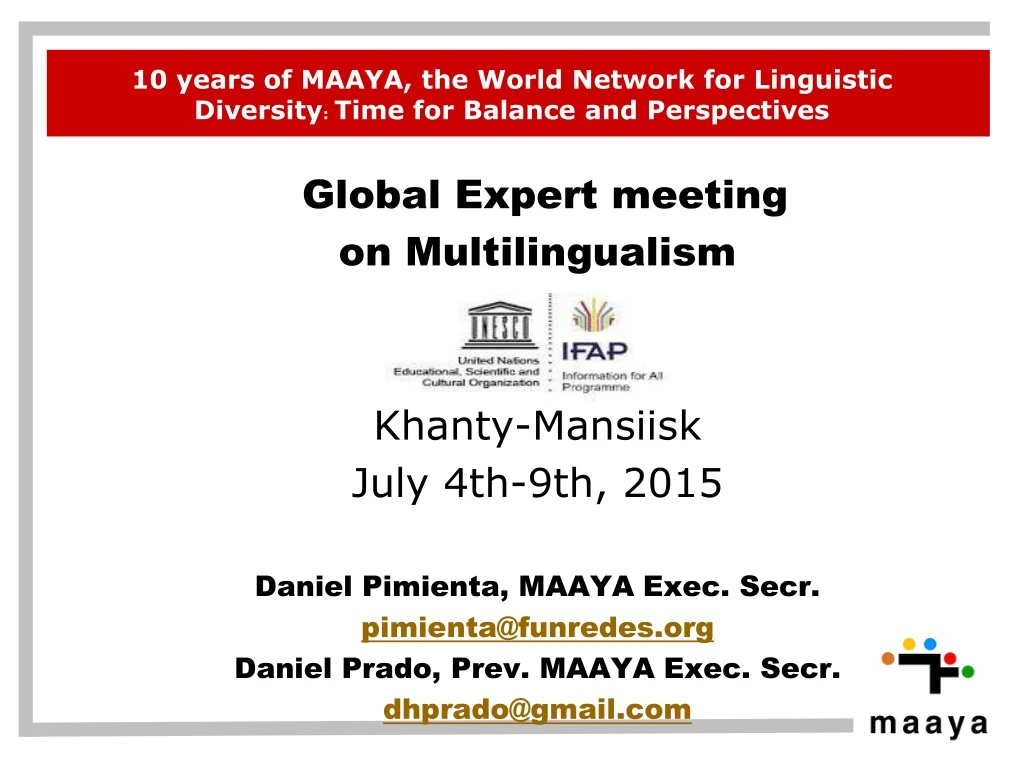 10 years of maaya the world network for linguistic diversity time for balance and perspectives