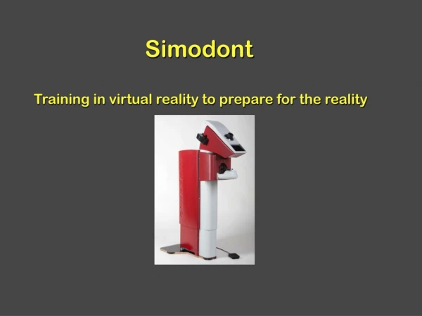 Simodont Training in virtual reality to prepare for the reality