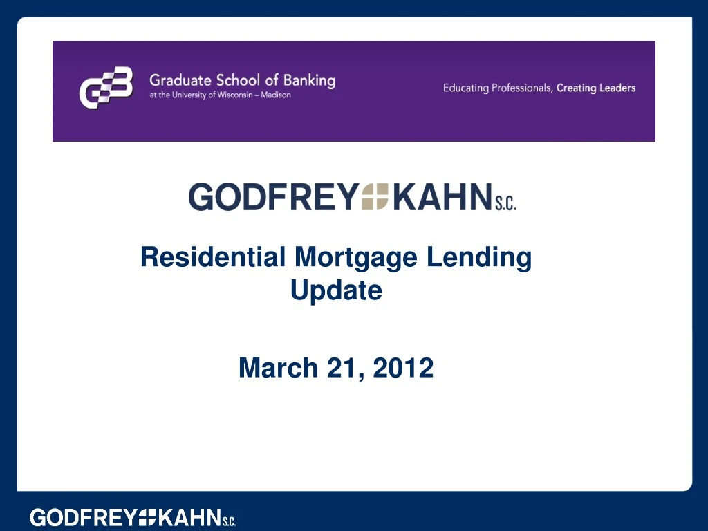 residential mortgage lending update march 21 2012
