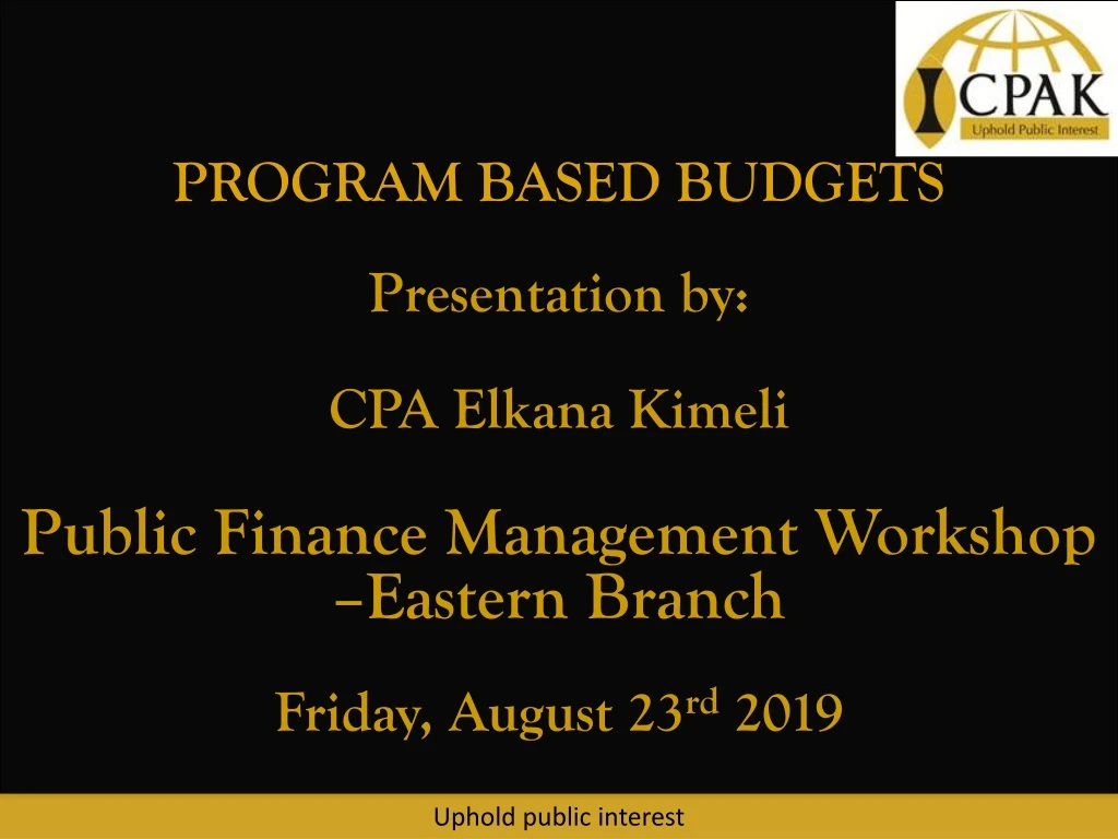 program based budgets presentation by cpa elkana