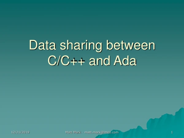 Data sharing between C/C++ and Ada