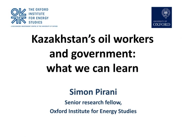 Kazakhstan’s oil workers and government:  what we can learn